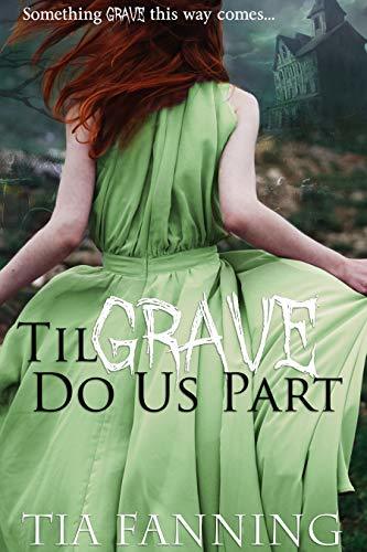 'Til Grave Do Us Part