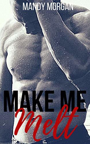 Make Me Melt book cover