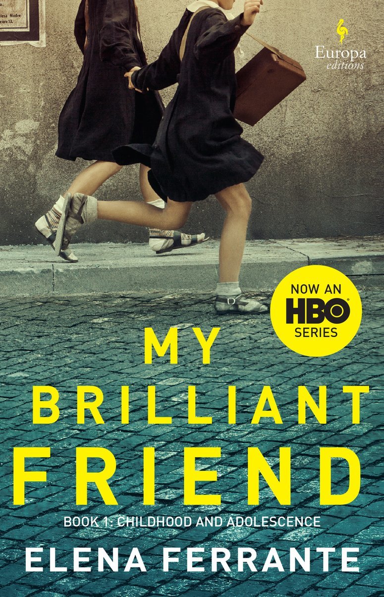 My Brilliant Friend (The Neapolitan Novels, #1)