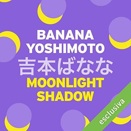 Moonlight Shadow
