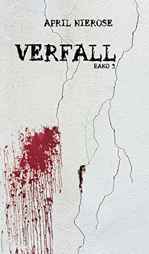 Verfall: Band 3