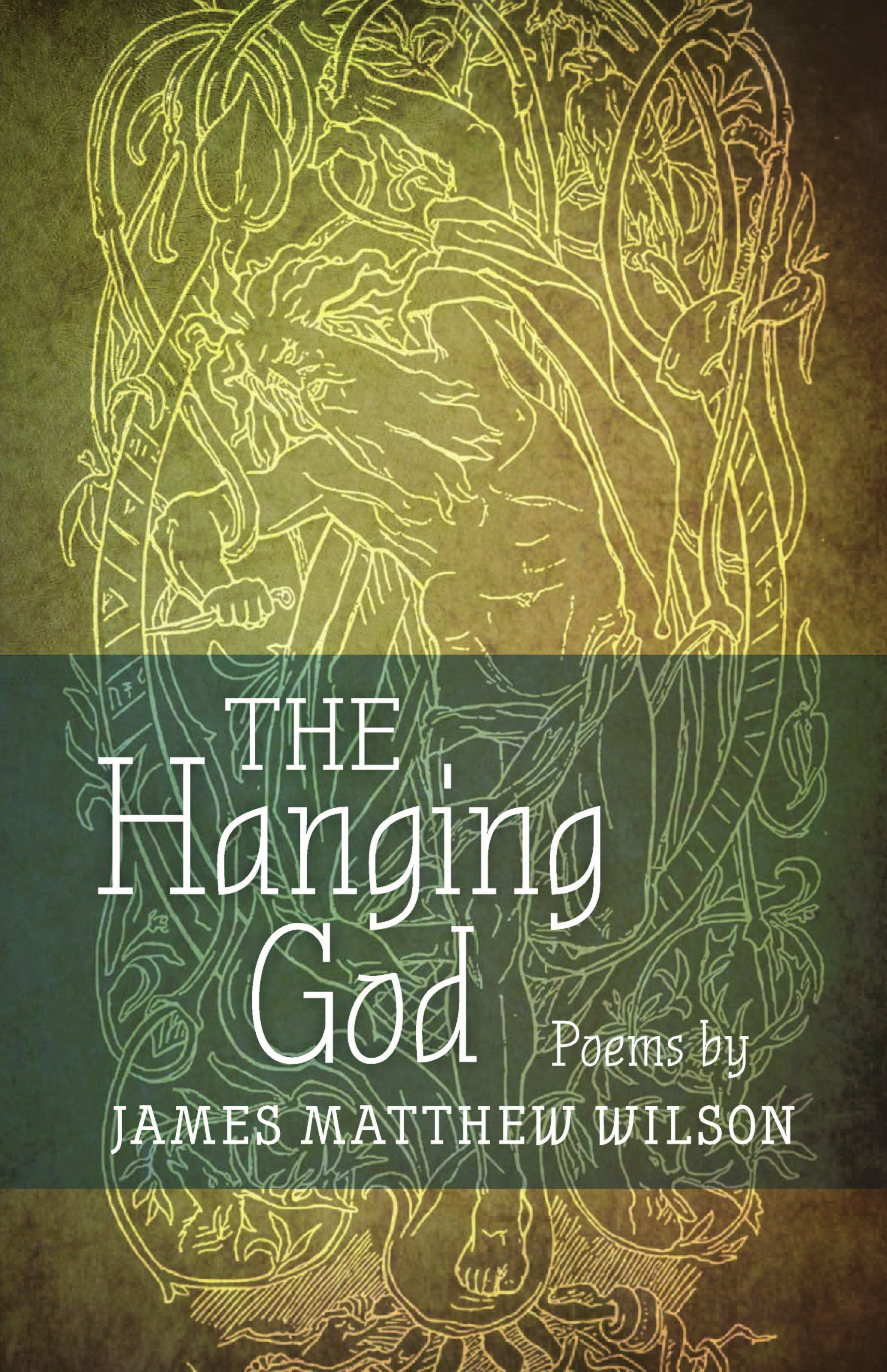 The Hanging God By James Matthew Wilson Goodreads