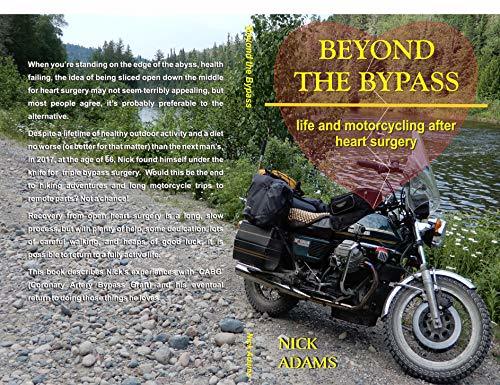 Beyond the Bypass: Life and Motorcycling after Heart Surgery