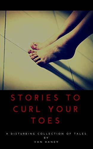 Stories to Curl Your Toes