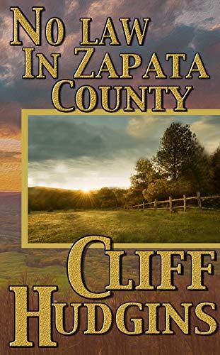 No Law in Zapata County book cover