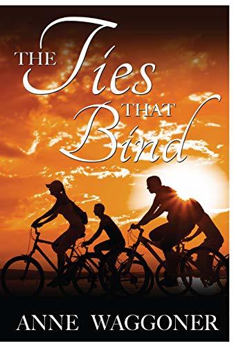 The Ties That Bind by Anne Waggoner | Goodreads