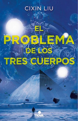 El problema de los tres cuerpos (Trilogía de los Tres Cuerpos, #1)