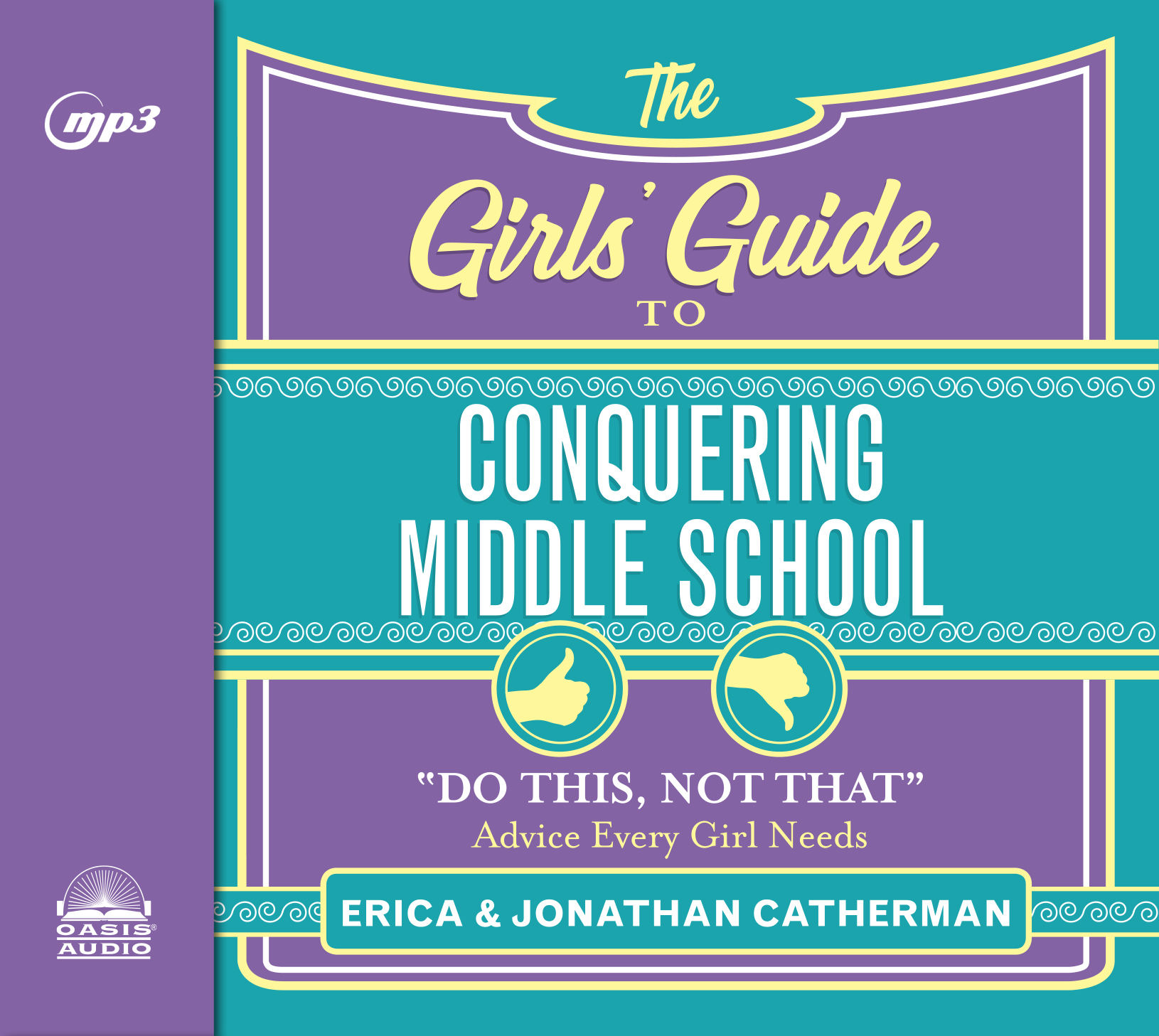 The Girls' Guide to Conquering Middle School "Do This, Not That