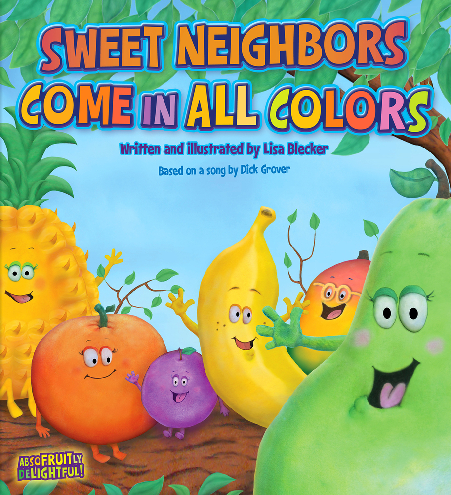 Sweet Neighbors Come in all Colors by Lisa Blecker | Goodreads