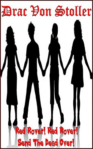 Red Rover! Red Rover! Send the Dead Over! by Drac Von Stoller | Goodreads