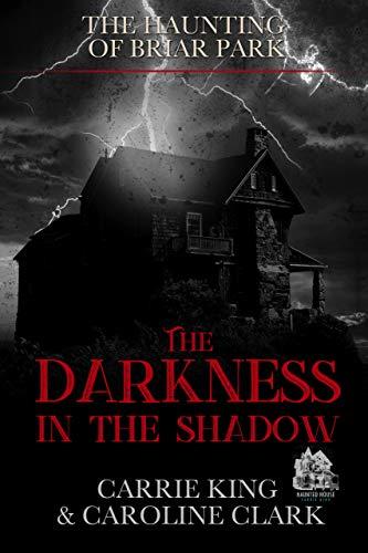 The Darkness in the Shadow: Haunted House