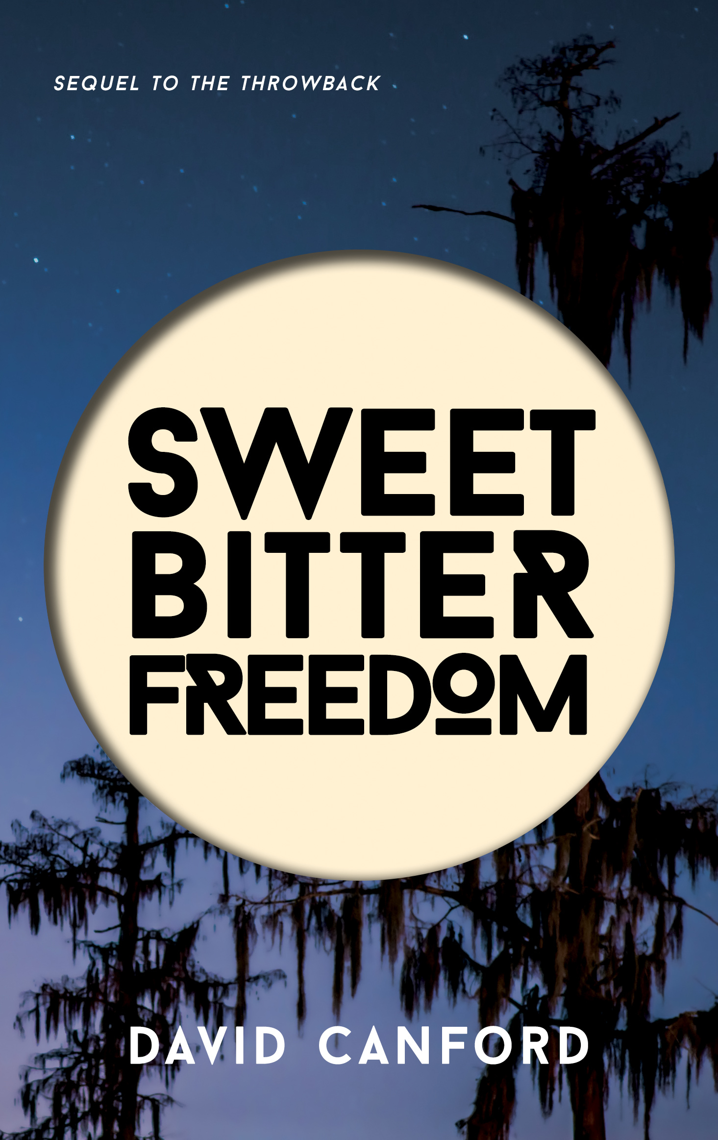 Sweet Bitter Freedom