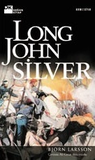 Long John Silver by Björn Larsson | Goodreads