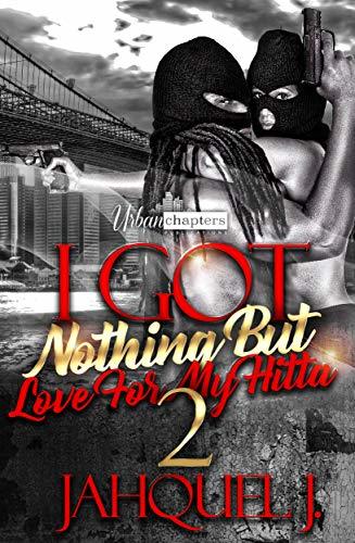 I Got Nothing But Love For My Hitta 2 book cover