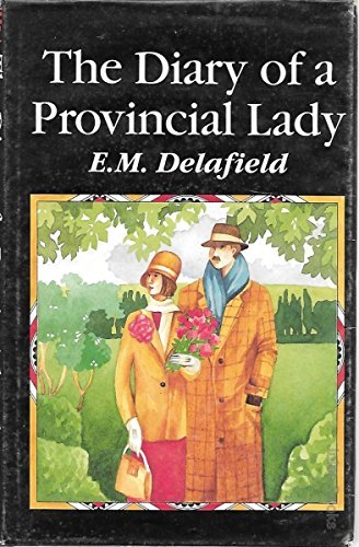 The Diary of a Provincial Lady by E.M. Delafield | Goodreads