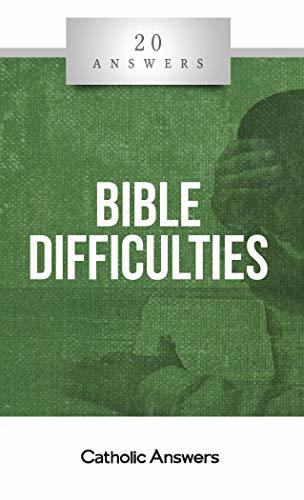 20 Answers- Bible Difficulties