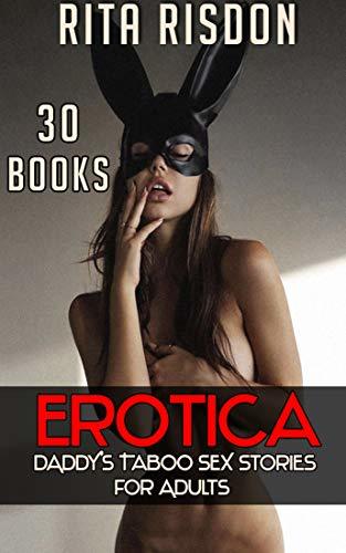 Erotica Daddy's Taboo Sex Stories For Adults: Erotika Books Daddy