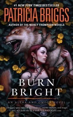 Burn Bright (Alpha & Omega, #5)
