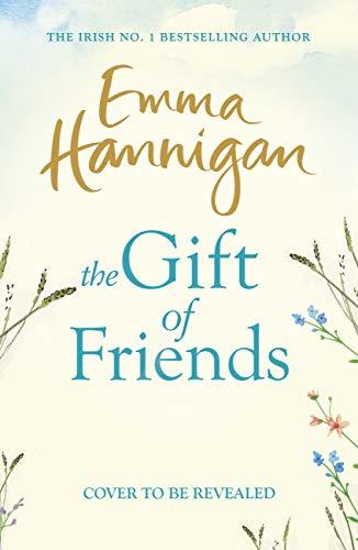 The Gift of Friends: The perfect feel-good and heartwarming story to curl up with this winter