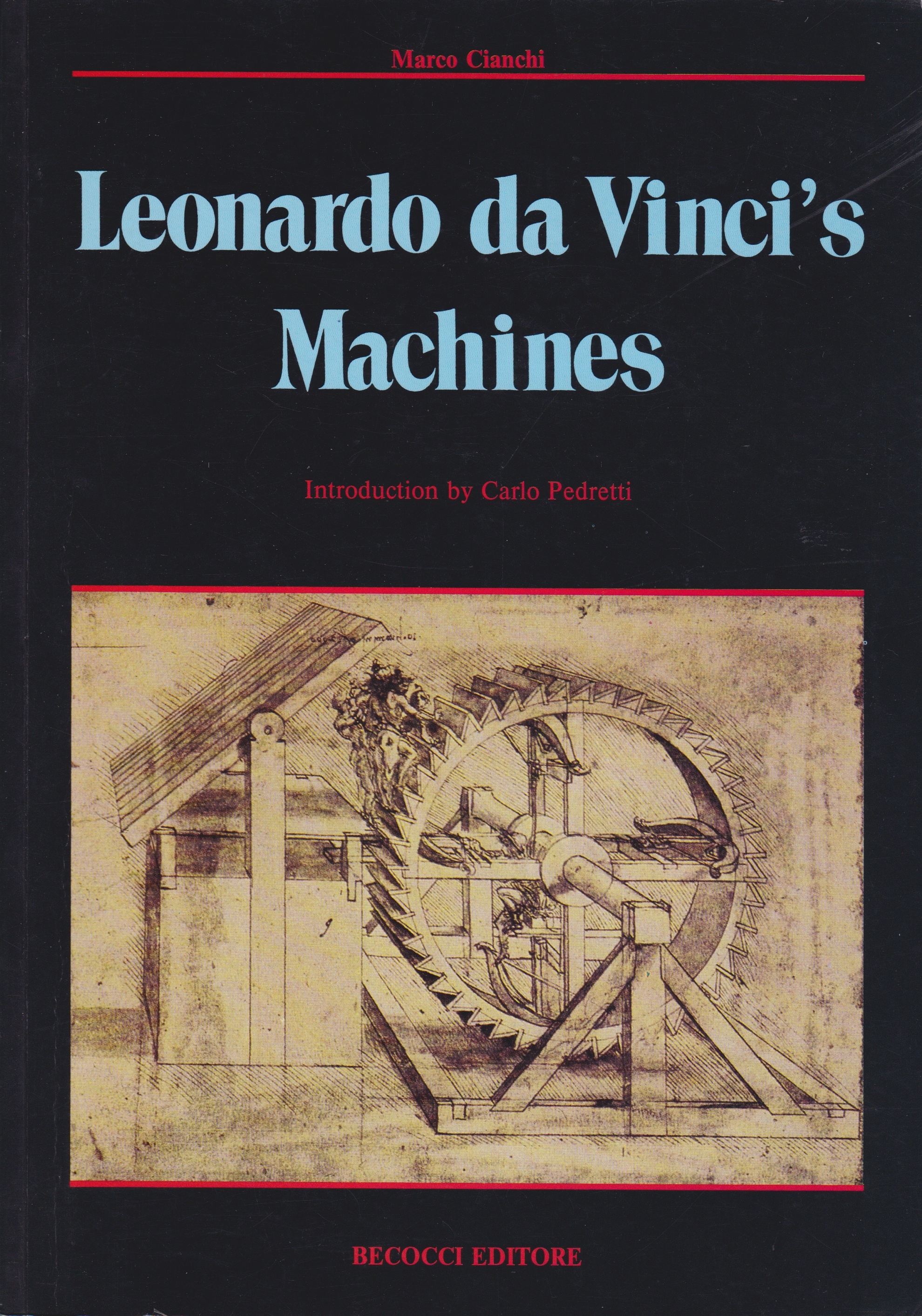LEONARDO The machines レオナルド・ダ・ヴィンチ The Machines of Leonardo da Vinci - LIBERTY's Books