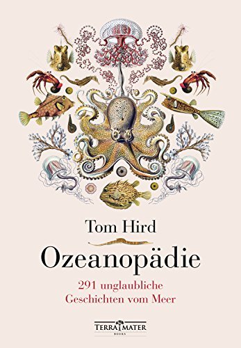 Ozeanopädie: 291 unglaubliche Geschichten vom Meer (German Edition)