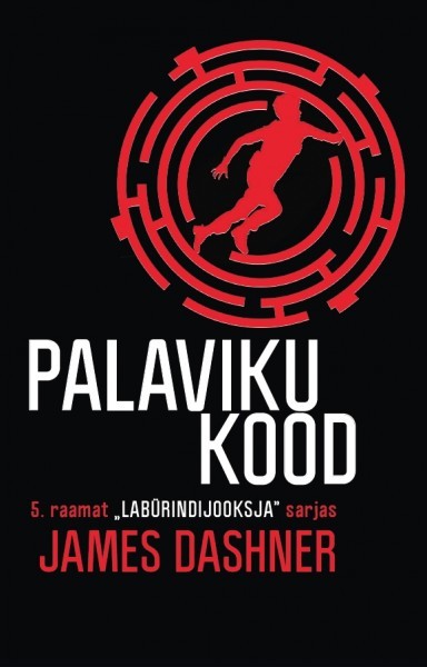 Palaviku kood (Labürindijooksja #5)