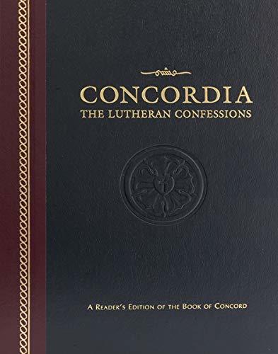 Concordia: The Lutheran Confessions-A Readers Edition of the Book of Concord - 2nd edition: A Reader's Edition of the Book of Concord