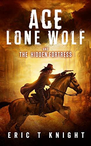 Ace Lone Wolf and the Hidden Fortress book cover