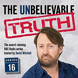 The Unbelievable Truth: Series 16 by Graeme Garden | Goodreads