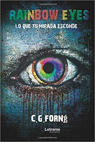 Rainbow Eyes.  Lo que tu mirada esconde