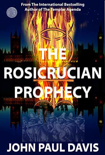 The Rosicrucian Prophecy: Book two in the gripping action-packed covert ops military thriller series