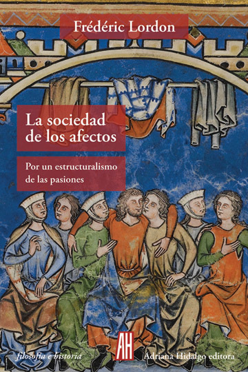 La Société des affects. Pour un structuralisme des passions book cover
