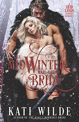 The Midwinter Mail-Order Bride (The Dead Lands, #1)