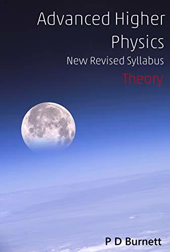 Advanced Higher Physics Theory by Peter Burnett | Goodreads