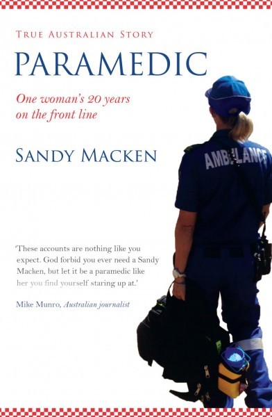 Paramedic: One Woman's 20 Years on the Front Line
