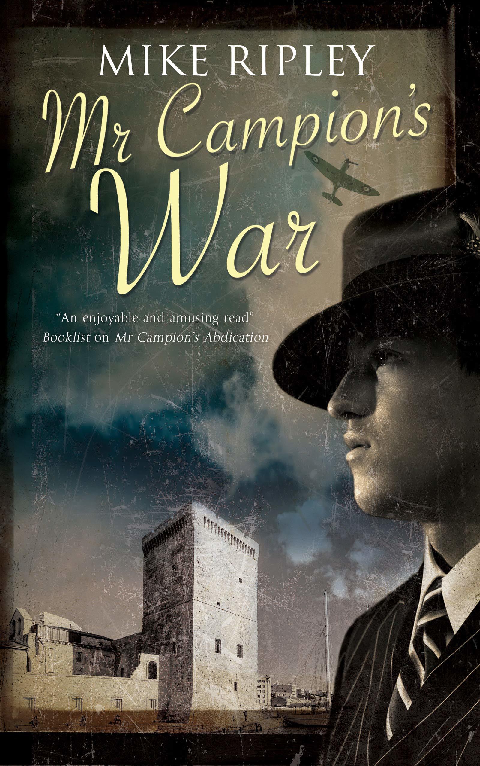 Mr Campion's War by Mike Ripley | Goodreads