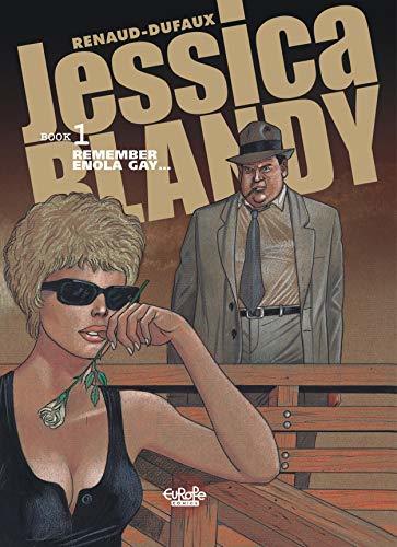 Jessica Blandy 1. Remember Enola Gay...