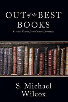 Out of the Best Books: Eternal Truths from Classic Literature