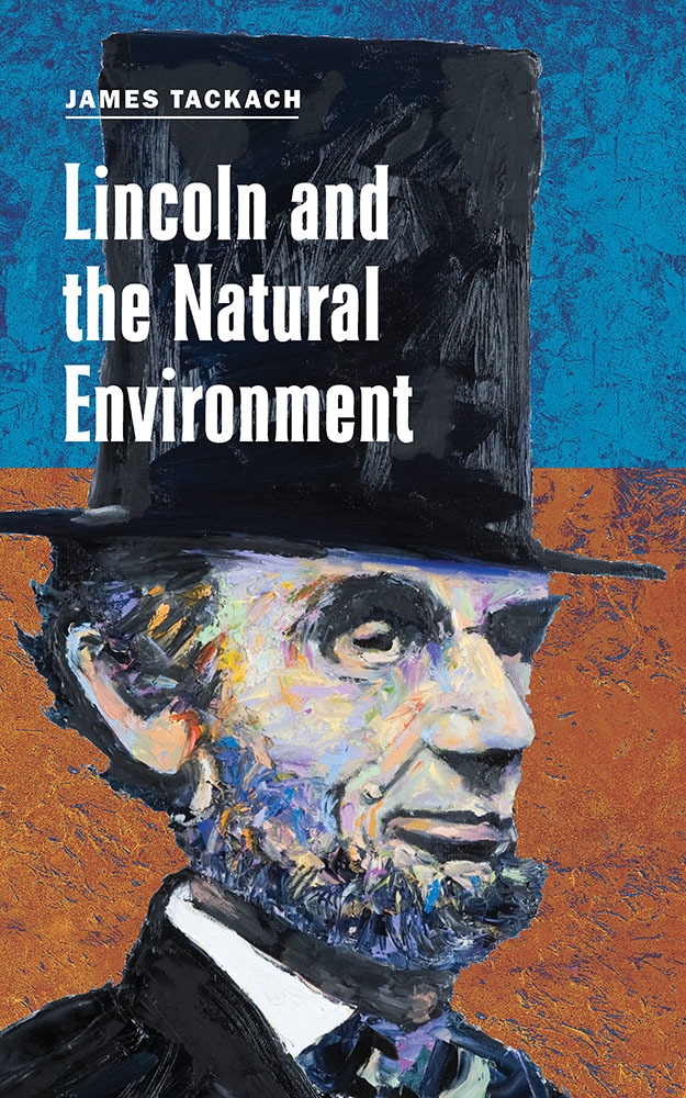 Lincoln and the Natural Environment book cover