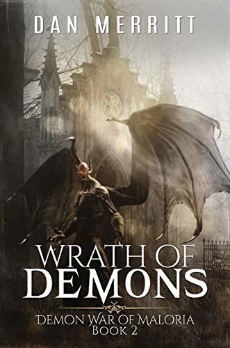Wrath of Demons: A Demon Fantasy Novel by Dan Merritt | Goodreads
