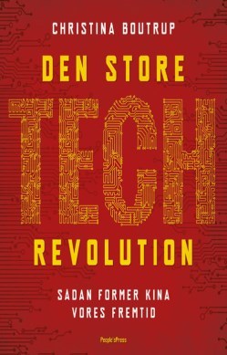 Den store tech revolution. Sådan former Kina vores fremtid
