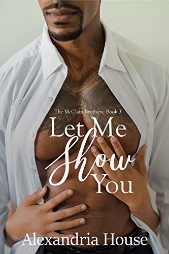 Let Me Show You (McClain Brothers #3)