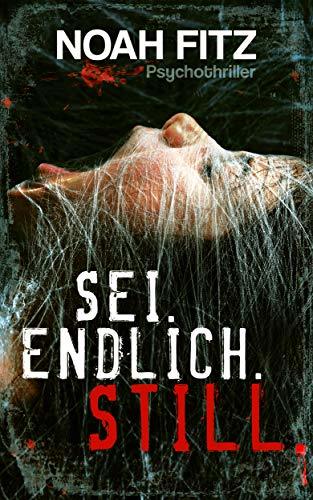 Sei. Endlich. Still.