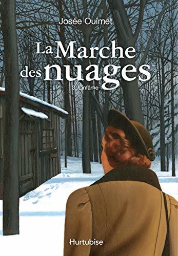 La marche des nuages - Tome 3: L'infâme