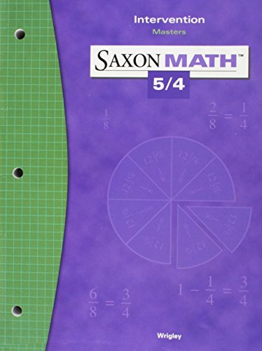 Saxon Math 5/4: Intervention Masters by Saxon Publishers | Goodreads