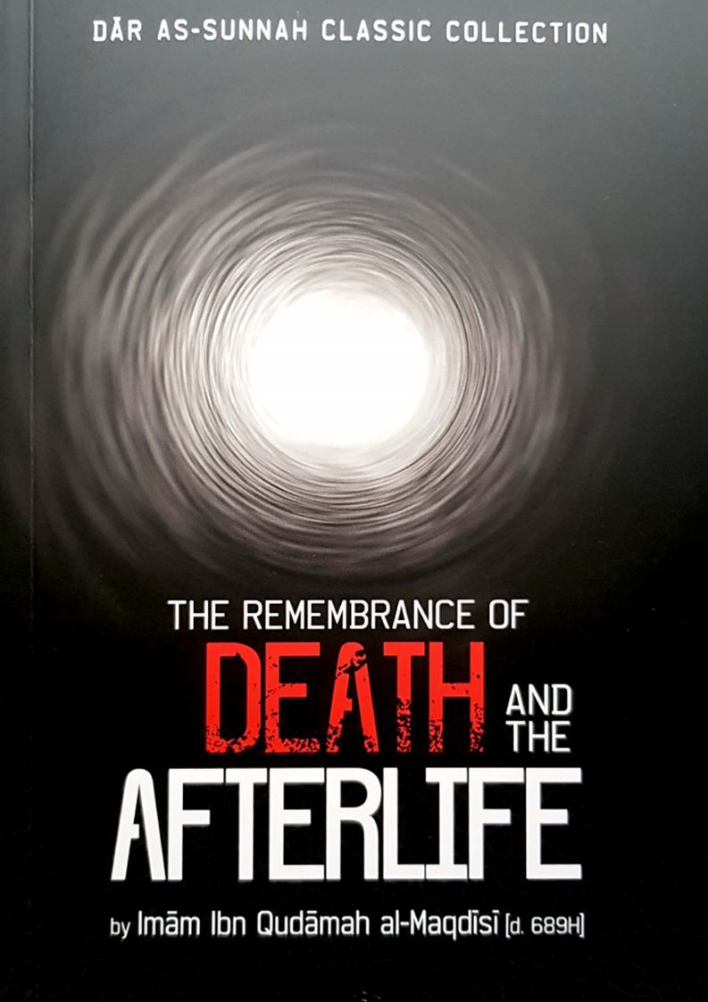 The Remembrance of Death and the Afterlife