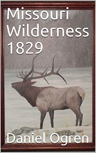 Missouri Wilderness 1829