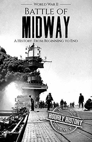Battle of Midway - World War II: A History From Beginning to End