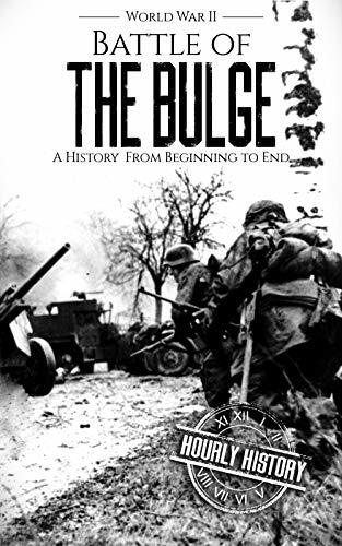 Battle of the Bulge - World War II: A History From Beginning to End
