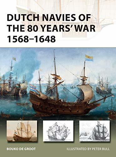 Dutch Navies of the 80 Years' War 1568–1648 book cover